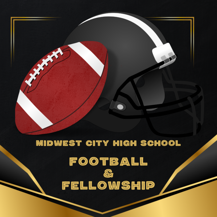 CANCELED 09/11/2025 Midwest City High School Football & Fellowship