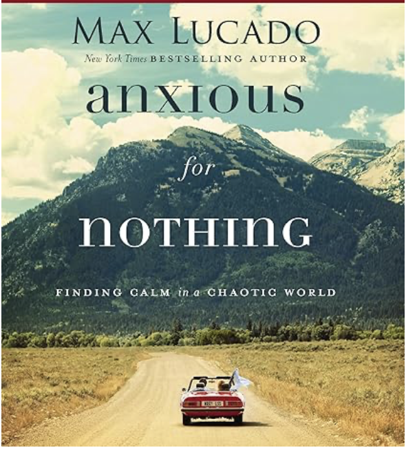 Anxious for Nothing Bible Study