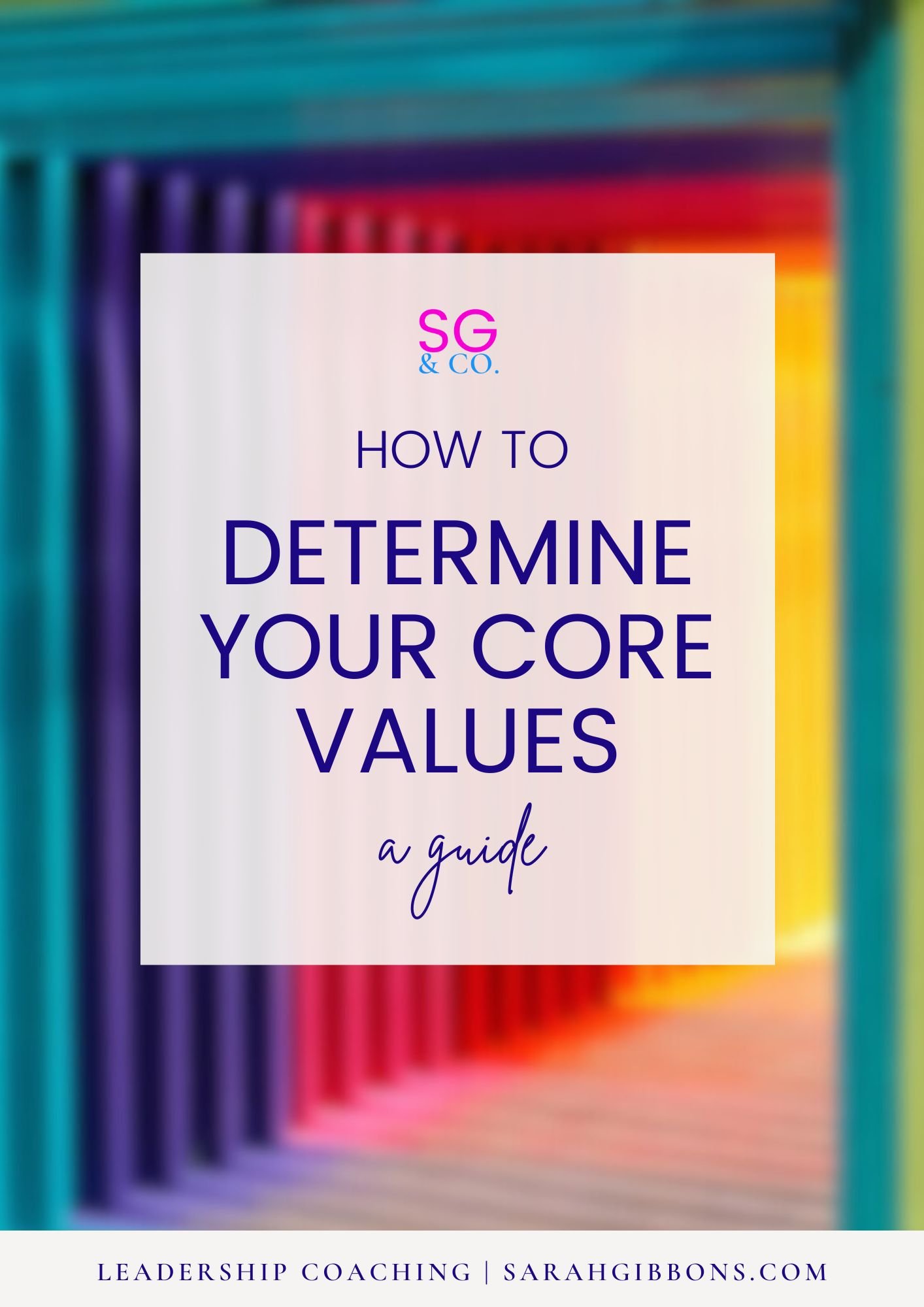 How to Determine Your Core Values  *COMPLIMENTARY*