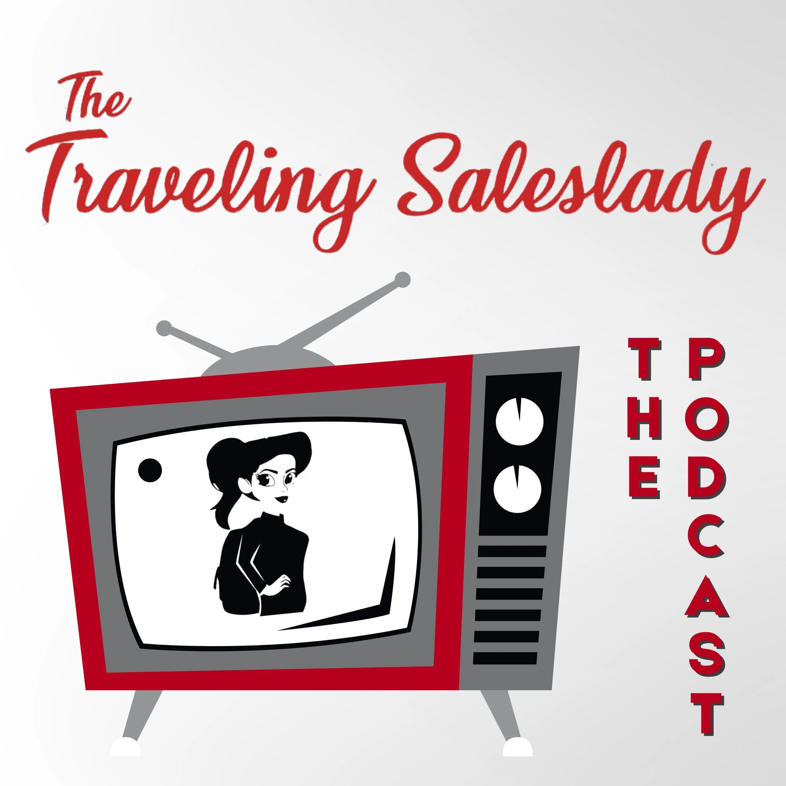 The Traveling Saleslady The Podcast Cover Art