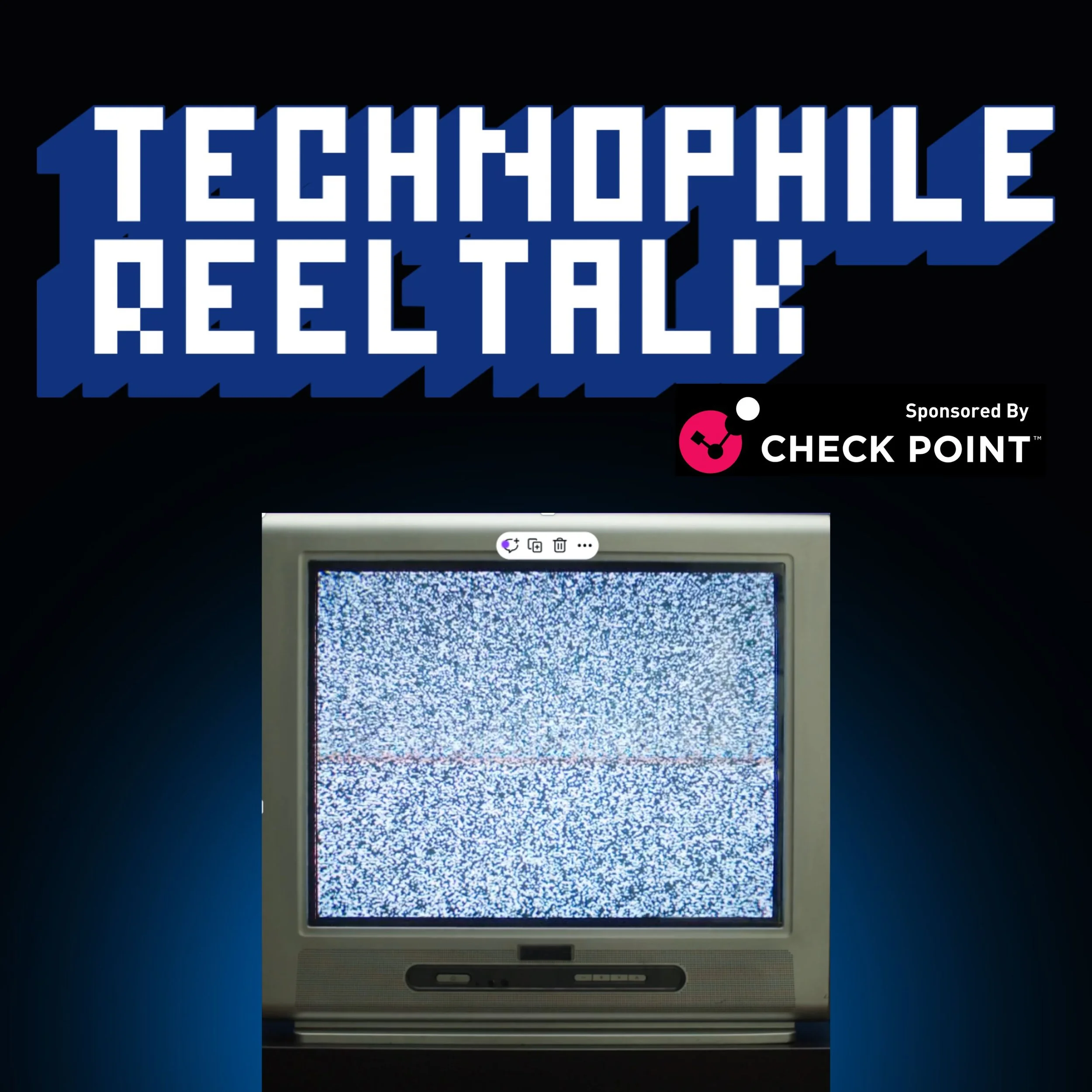 Technophile Reeltalk by Checkpoint Software