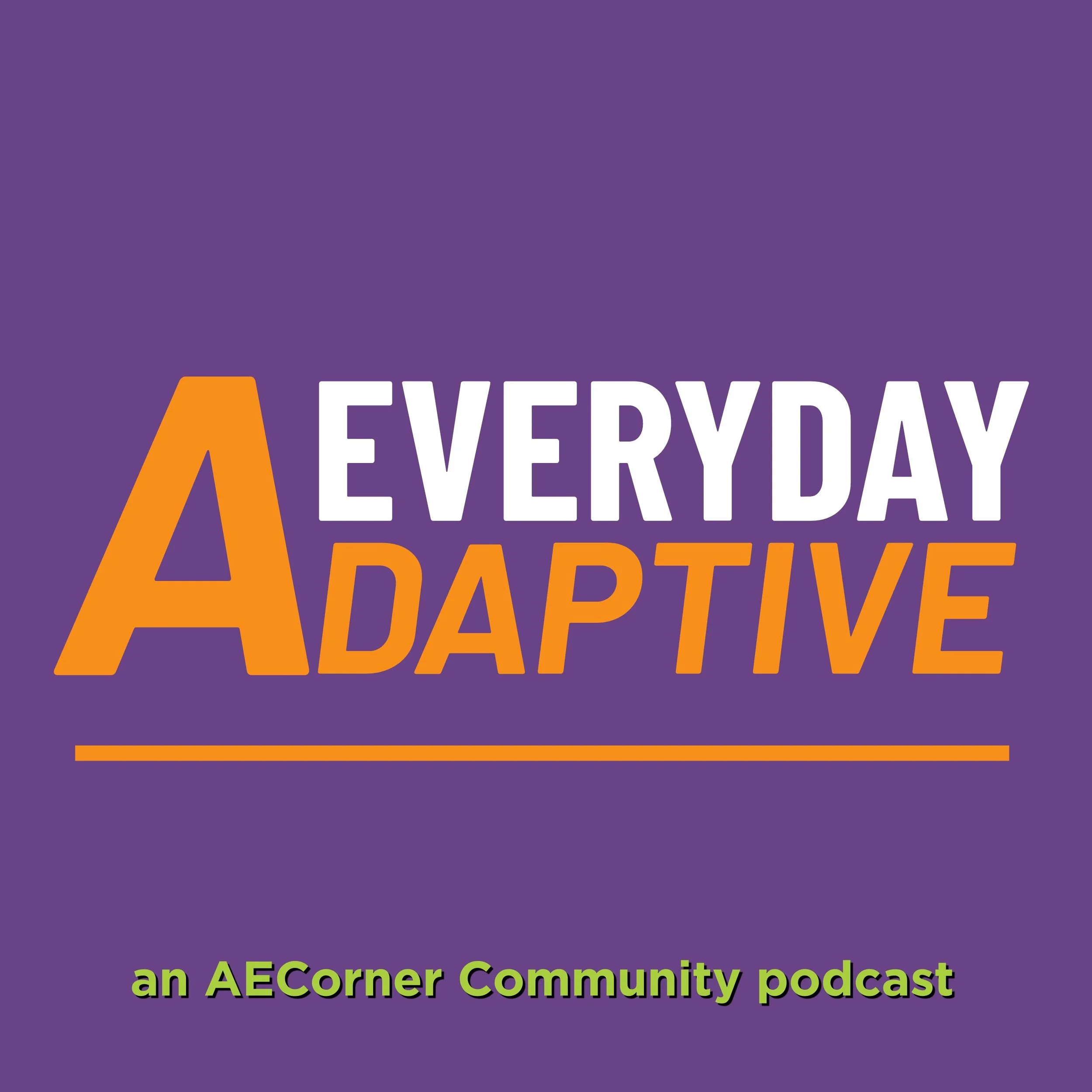 Everyday Adaptive audioblog from AECorner Community cover art