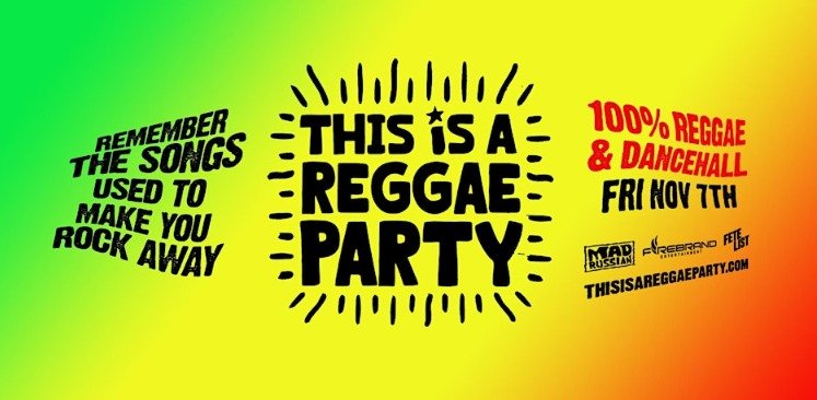 This is a REGGAE Party