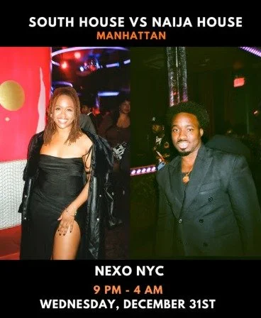 South House vs 🇳🇬 Naija House - NYE (MANHATTAN)