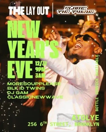 The Lay Out x BlkID Twins NYE