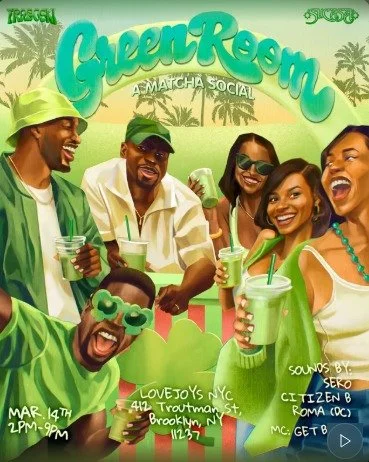 GREEN ROOM: A MATCHA SOCIAL | ST PATTY’S DAY PARTY