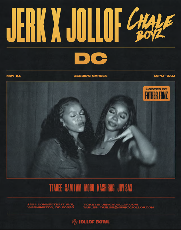 Jerk X Jollof: DC (Chale Boyz Edition)