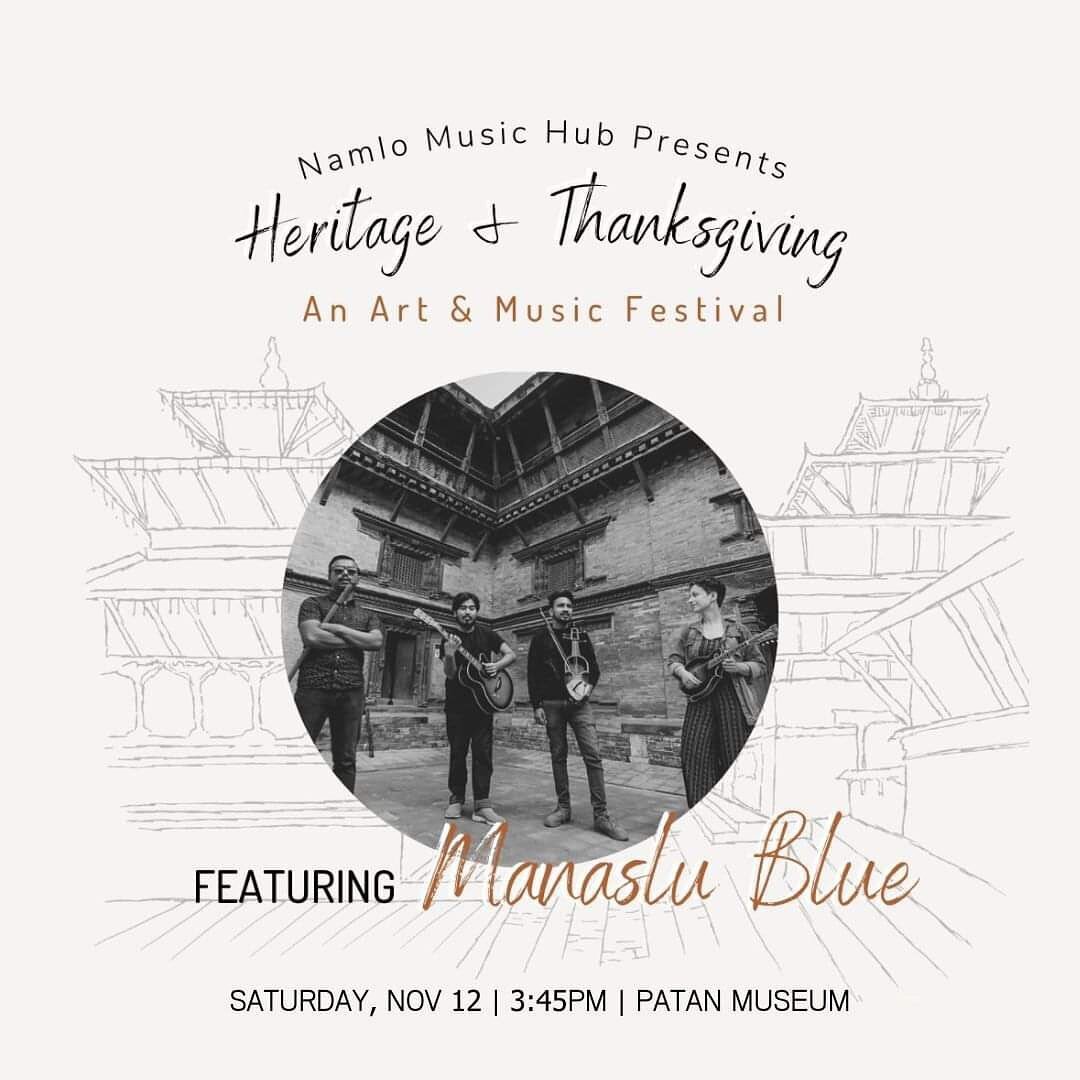 Join Manaslu Blue tomorrow at 3:45 for our debut at the Patan Museum in Lalitpur! I&rsquo;m so excited to share with you these tunes we&rsquo;ve been working up. There is also a whole amazing lineup from 12-5 for @namlomusichub&rsquo;s festival. Tick