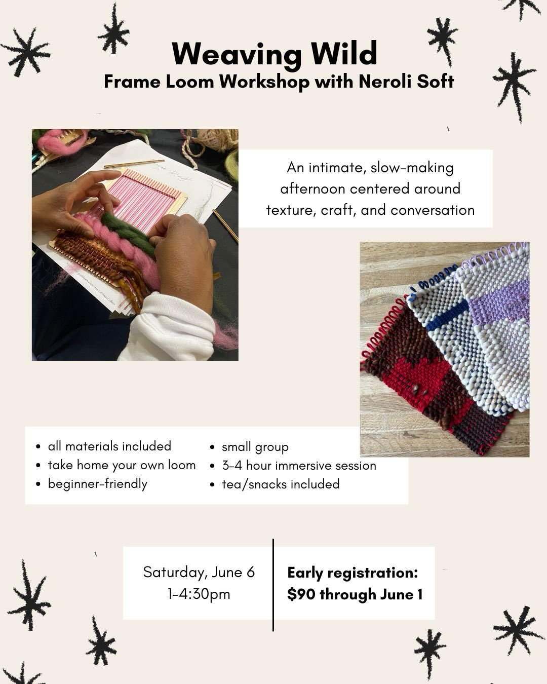 Slow making, textured layers, conversation, and craft.

A small-group weaving workshop led by an emerging fiber artist, Neroli Soft, designed as an immersive introduction to loom weaving and intuitive textile play.

Over the course of the afternoon, 