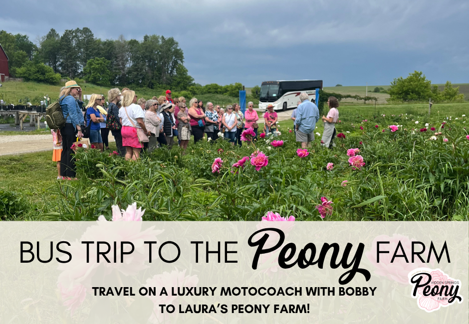 Bus Trip to the Peony Farm with Bobby Jensen