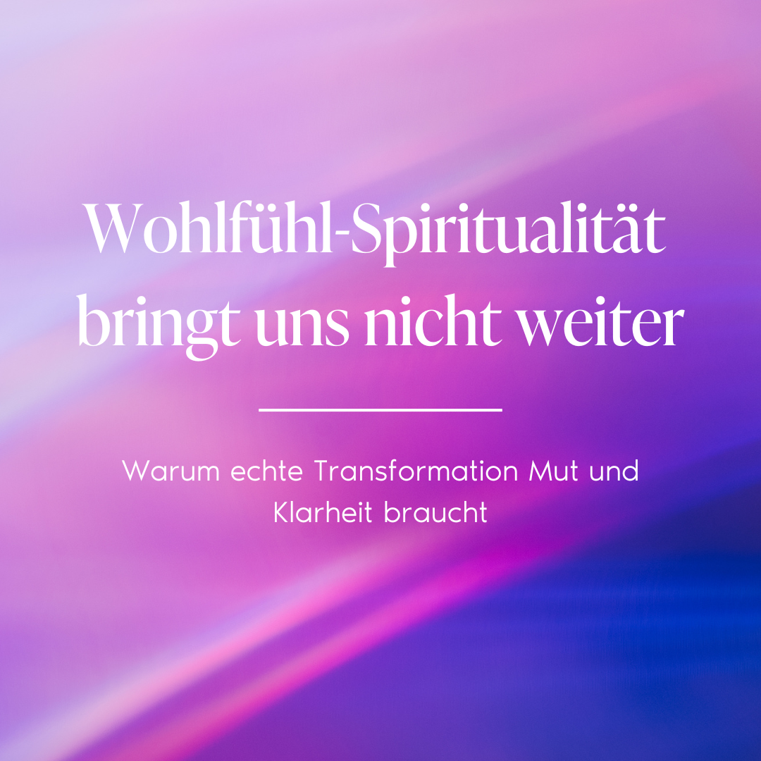 Wohlfühl-Spiritualität ist nutzlos und leer