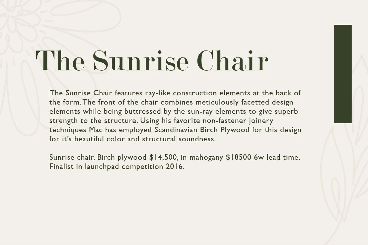 Description of the Sunrice Chair, a piece of furniture with ray-like construction elements at the back, combined with a meticulous faceted design, made from Scandinavian birch plywood, costing $14,500, with a mahogany version costing $18,500, noted a