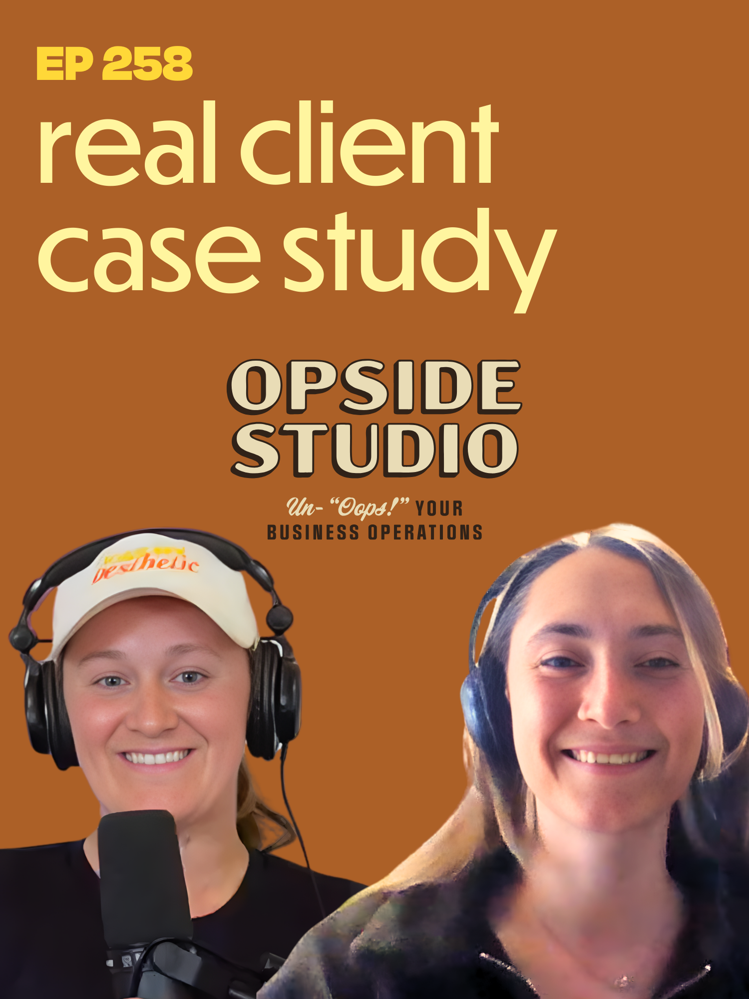 ►EPISODE 258: Client Case Study: Opside Studio
