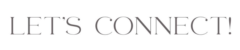 Text saying "Let's Connect!" in large, elegant font on a dark background.