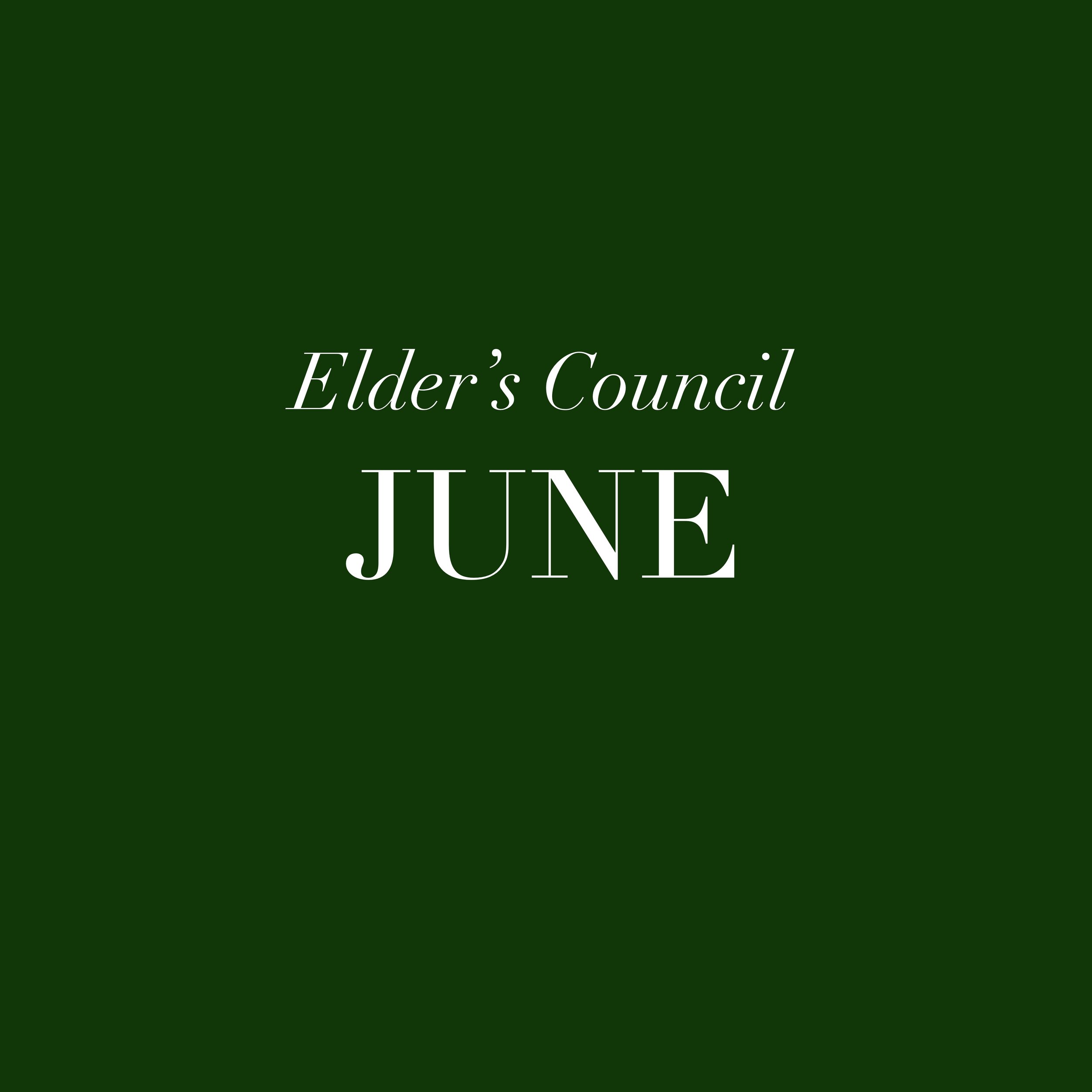 June Elder’s Council Mtg