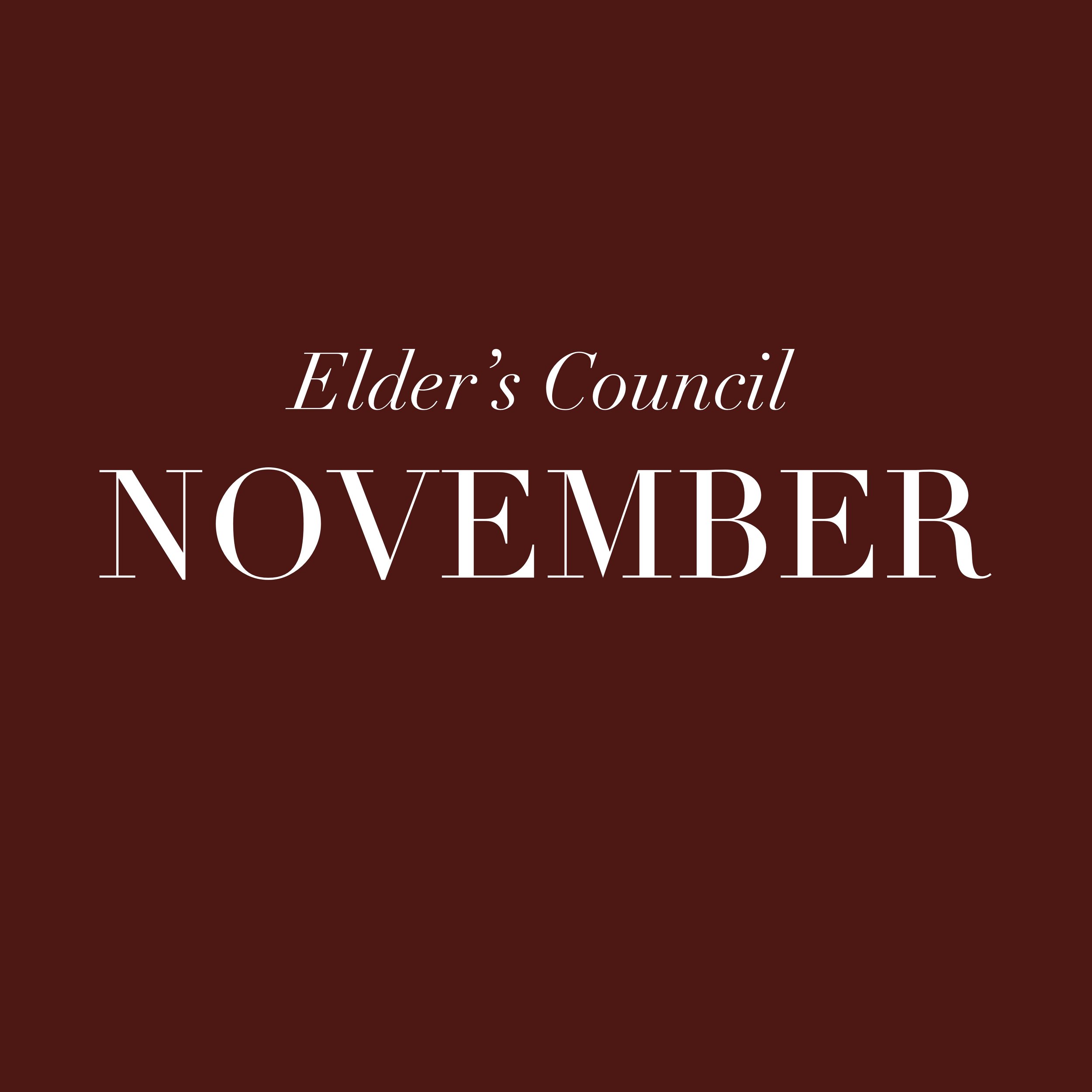 November Elder’s Council Mtg