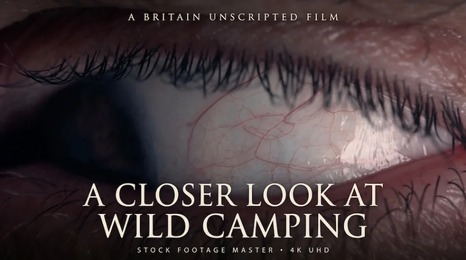 A Closer Look at Wild Camping | Britain Unscripted