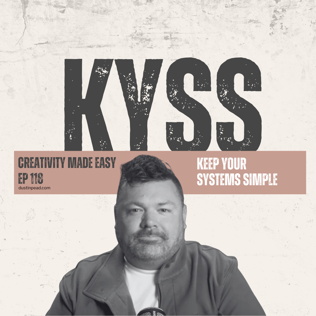 Ep 118: KYSS (Keep Your Systems Simple)