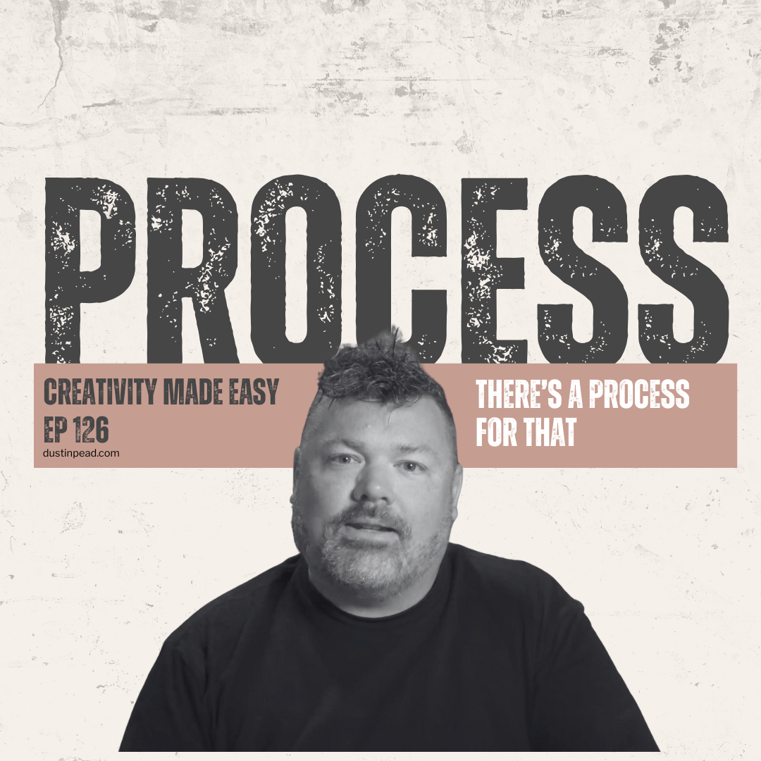 Ep 126: There’s A Process For That