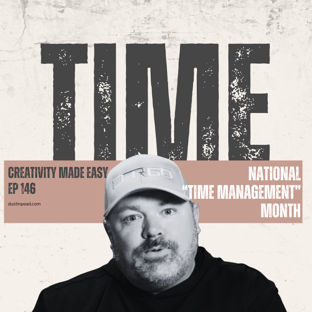 Ep 146: National Time Management Month: