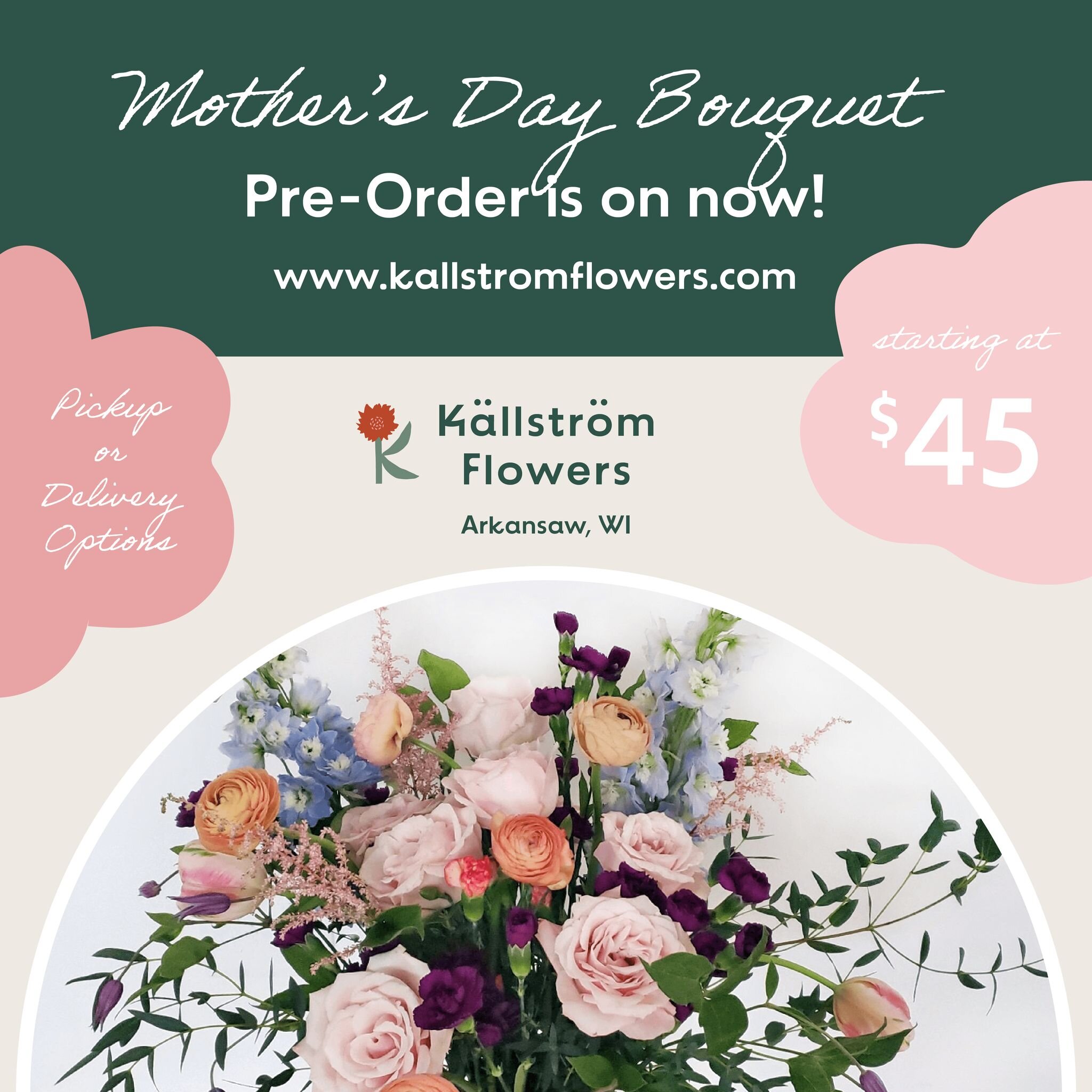 It's never too soon to think about what to get for her. Our Mother's Day Bouquet Pre-Order starts now. 👇

💐 2 arrangement styles to choose from
💐 3 different sizes 
💐 Order right on our website: www.kallstromflowers.com/flower-shop
💐 Choose pick