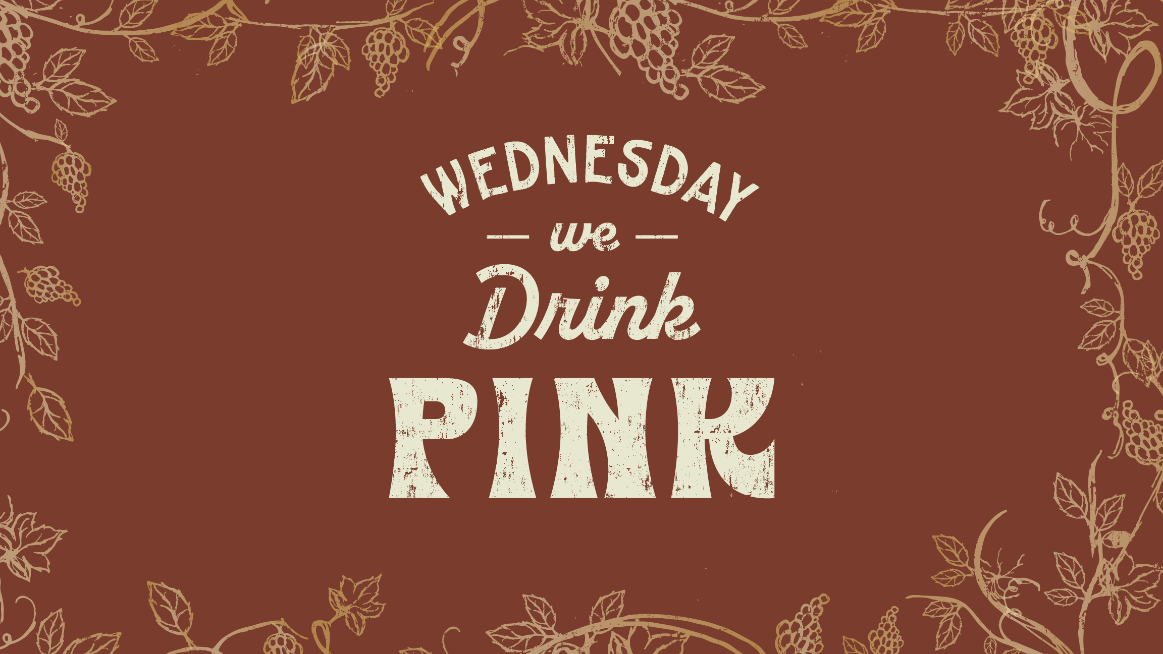 Every Wednesday - On Wednesday We Drink Pink