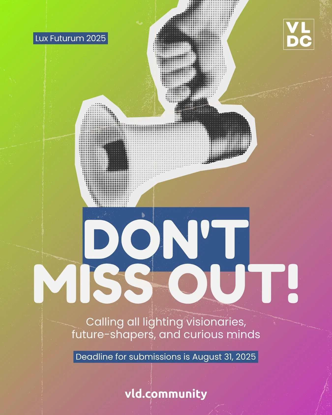 ✨ LuFu 2025 &ndash; Final Call! ✨

The countdown is on. Just less than one month left to submit your vision for the future of light. 💡🚀

📅 Deadline: 31 August 2025

Lux Futurum isn&rsquo;t just a conference, it&rsquo;s a global platform where emer