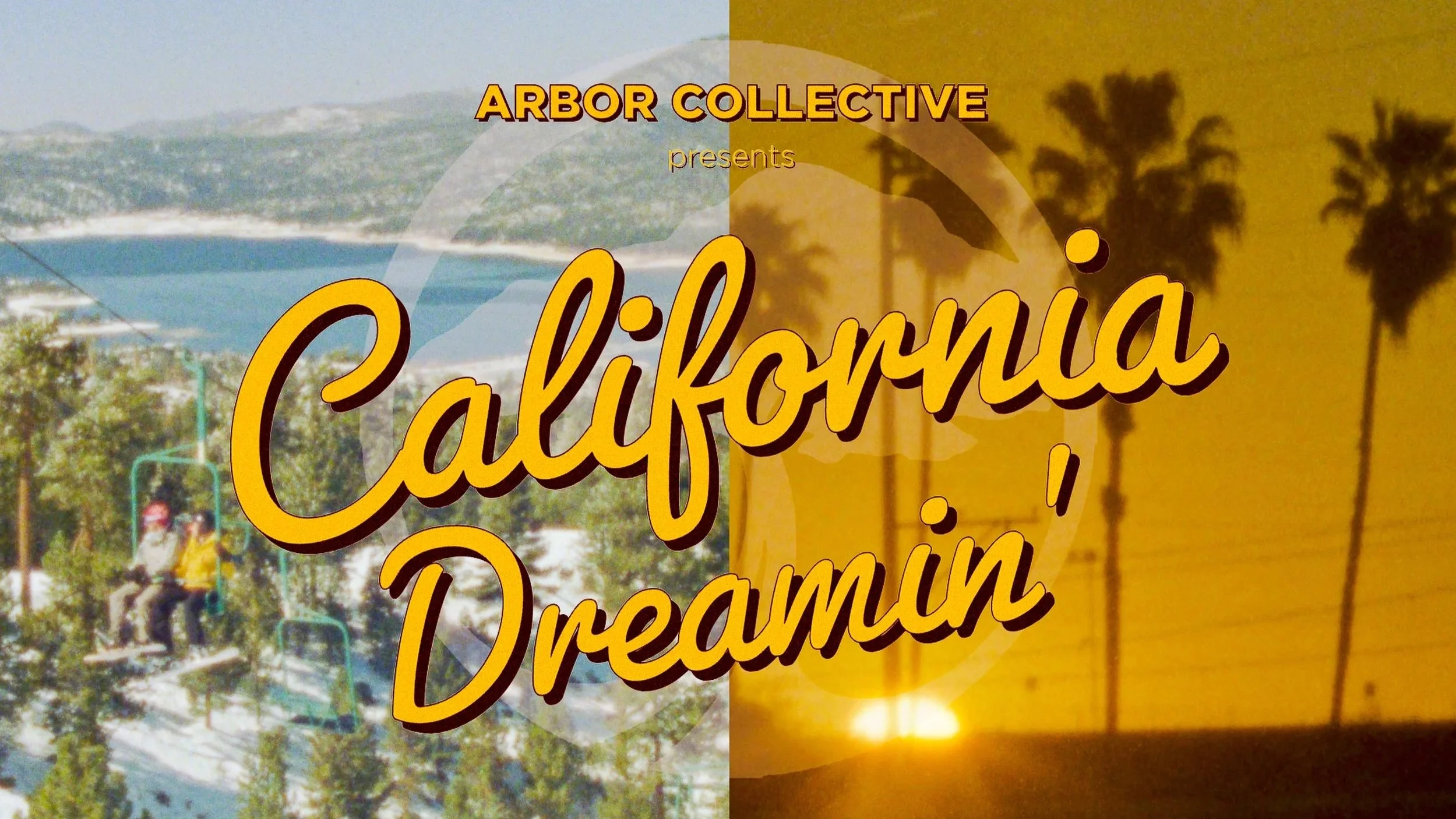 California Dreamin' - Arbor Collective (Lifestyle Ad)