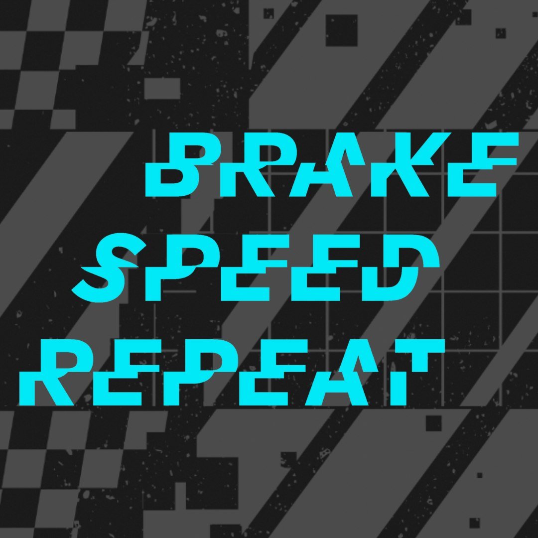 BRAKE
SPEED
REPEAT

Endless suggestions, ideas, mental sparks had been discarded before I finally settled on this claim...😅

In the past, I tried to go out with a thing only when a 100% optimum of elaboration - at least in my perception - was found.