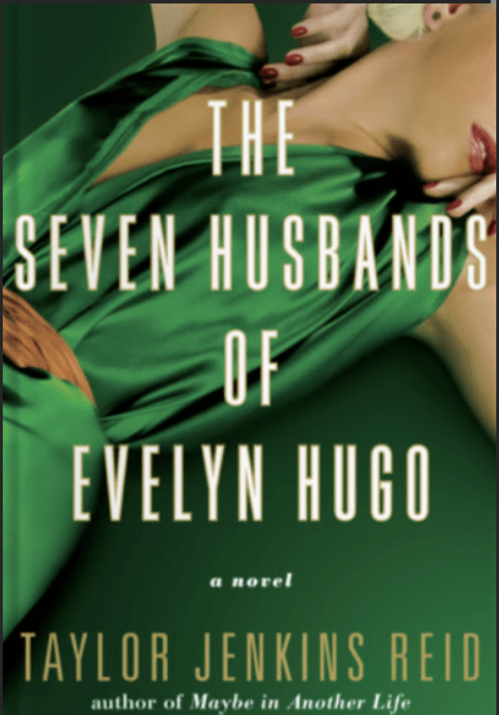 The Seven Husbands of Evelyn Hugo: A Review&nbsp; 