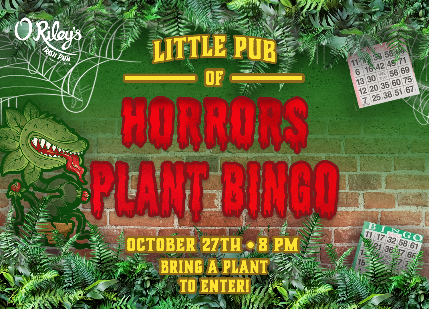 Little Pub of Horrors Plant Bingo at O'Riley's Irish Pub Downtown