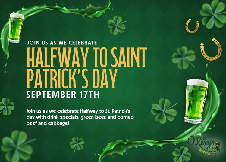 Halfway to St. Patrick's Day at O'Riley's Irish Pub Downtown