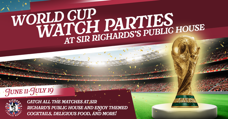 World Cup Watch Parties at Sir Richard's Public House