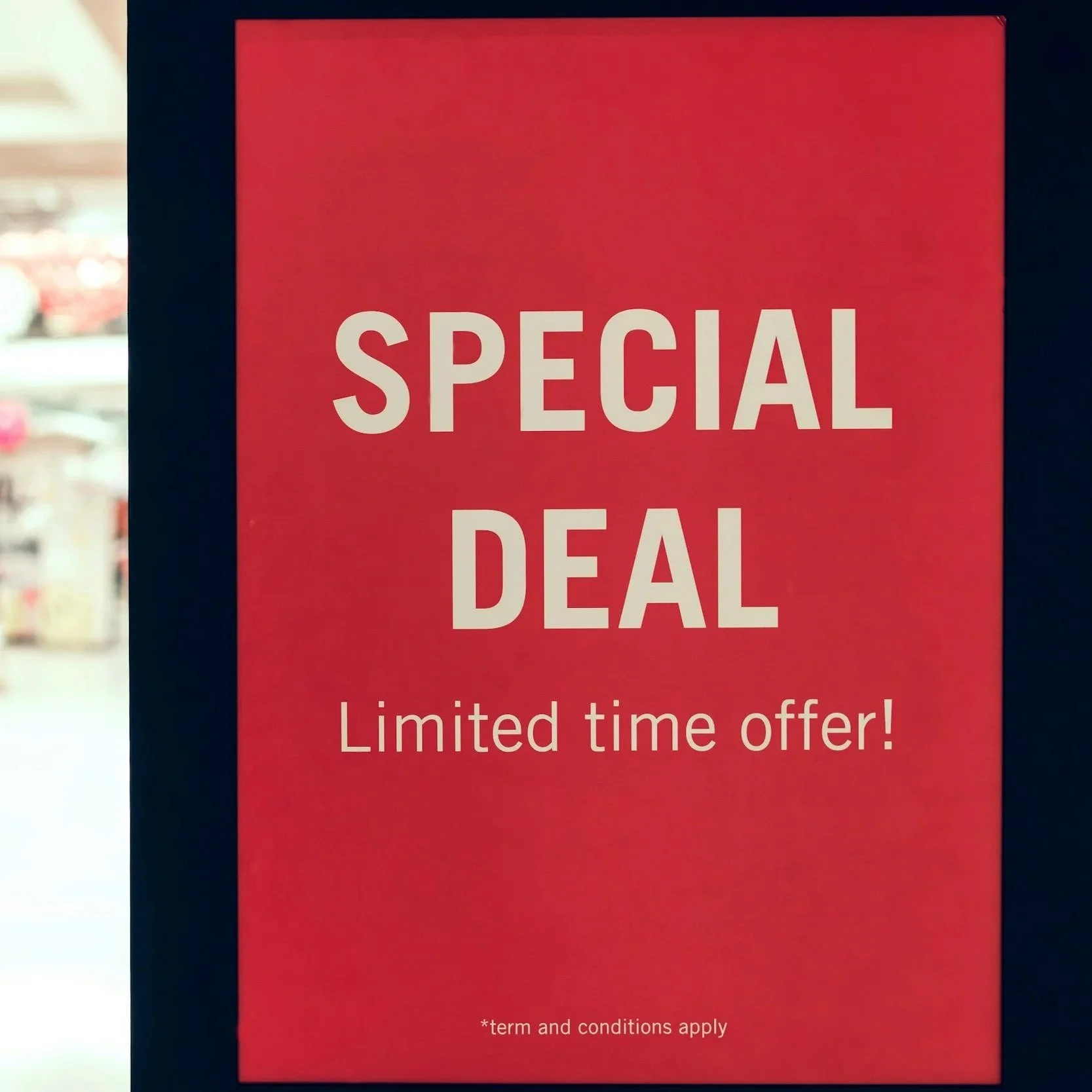 Red sign with Special Deal - Limited time offer.