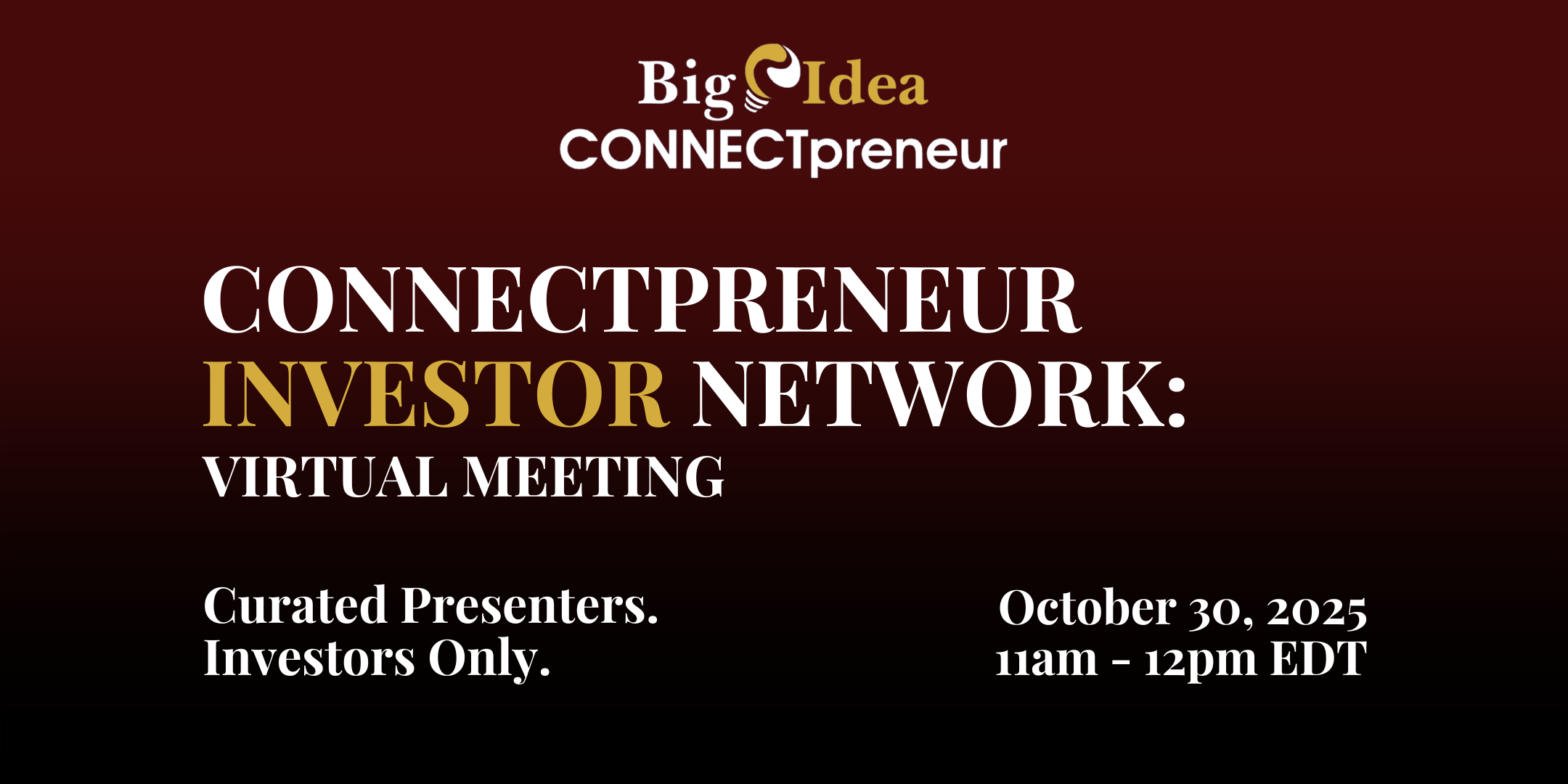CONNECTpreneur INVESTOR Network: Virtual Meeting