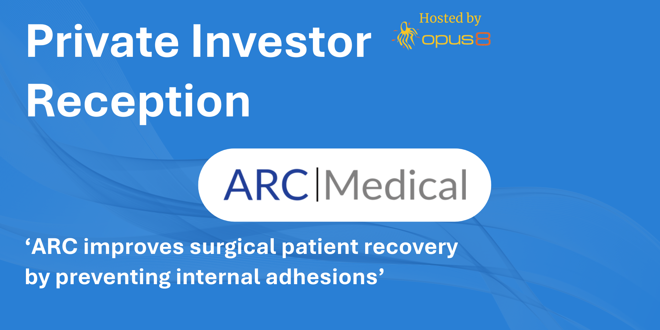 ARC Medical Private Investor Reception - Palo Alto, CA
