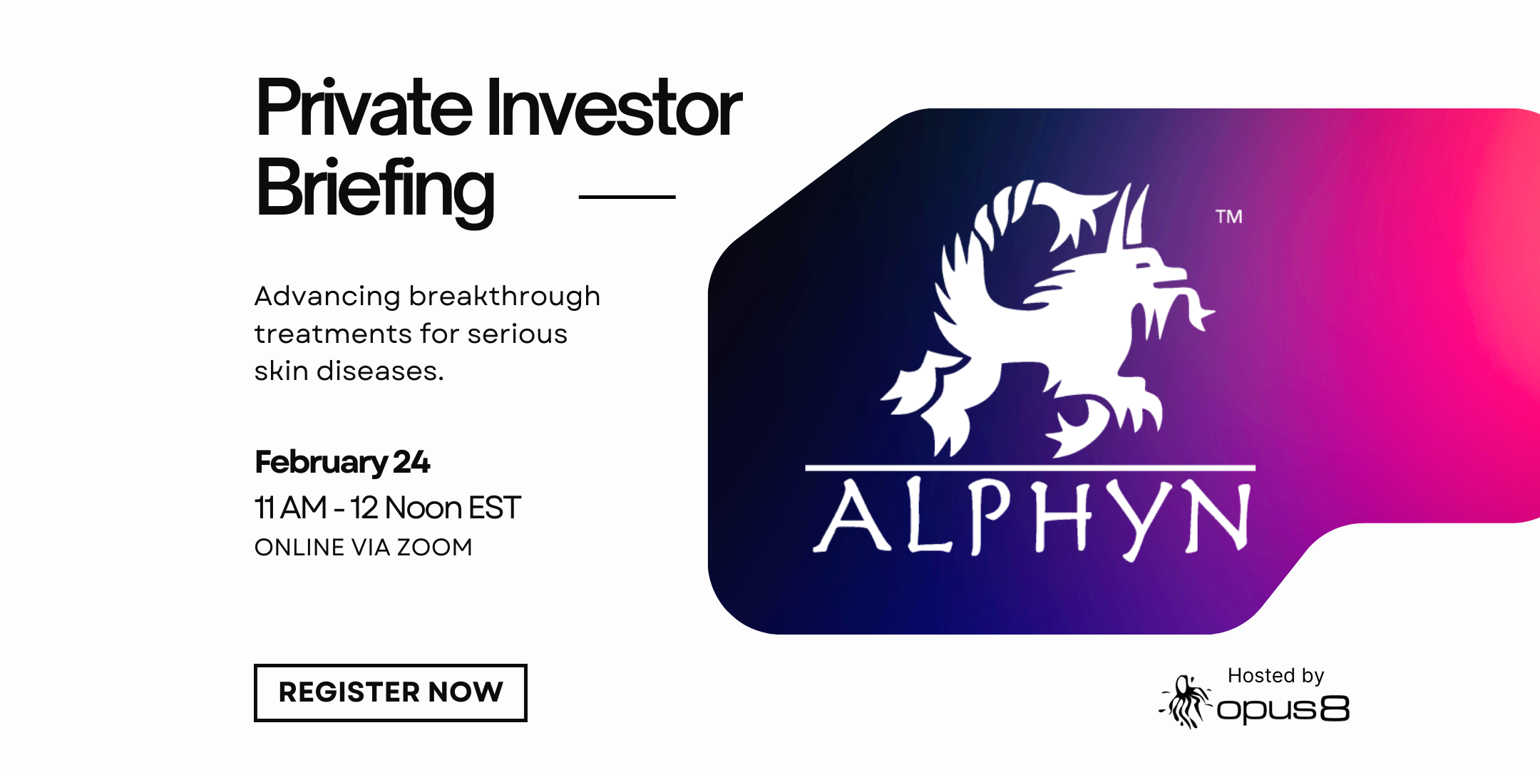 Alphyn Biologics Private Investor Briefing - Virtual