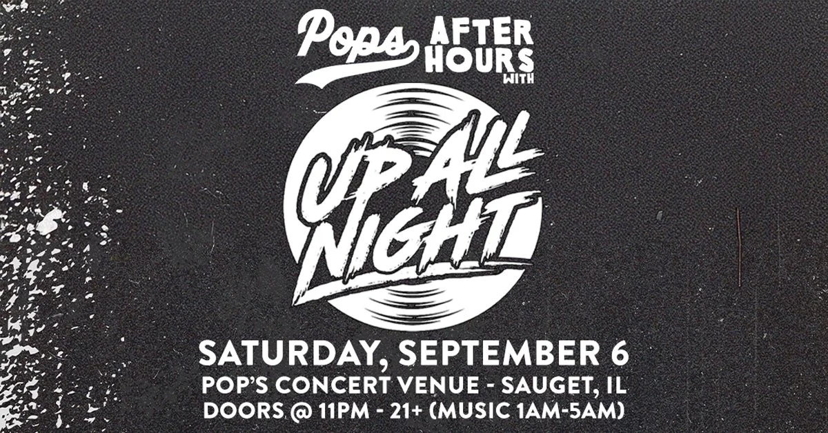 Pop's After Hours with Up All Night