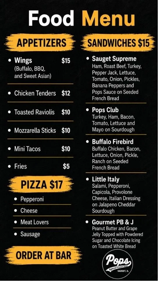 Food menu listing appetizers, pizzas, and sandwiches, with prices, on a black background menu from Pop's restaurant, Sauget, IL.