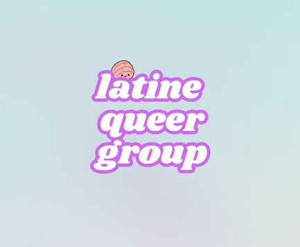 Latine Queer Group