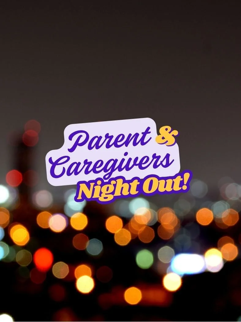 Parent and Caregivers Night Out