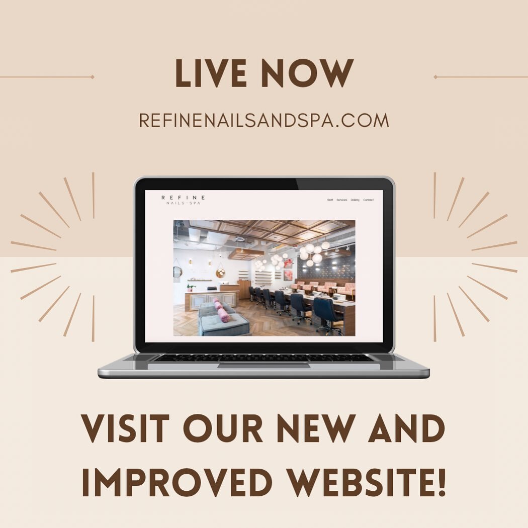 New website is now live! Be sure to check it out at refinenailsandspa.com