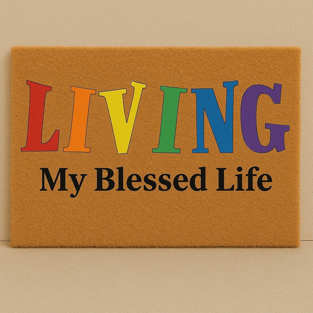 Living My Blessed Life Doormat.jpeg