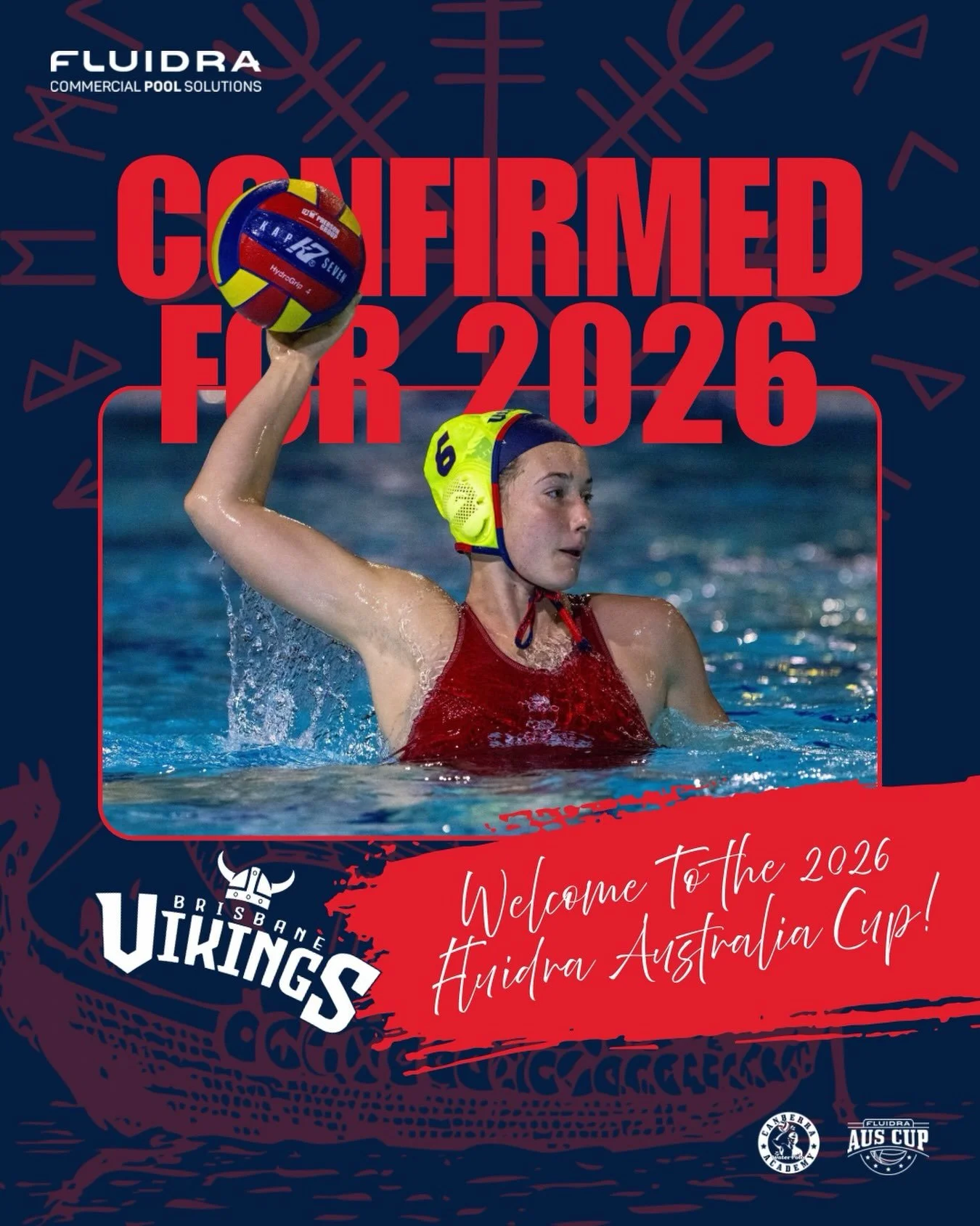 CONFIRMED FOR 2026 🏆🤽&zwj;♂️🤽&zwj;♀️

We&rsquo;re excited to confirm that @vikingswaterpolo will be competing at the 2026 @fluidracommercialanz Australia Cup!

For the first time, the Vikings will be making the trip from Brisbane to Canberra, with