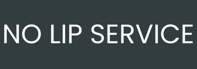 No Lip Service