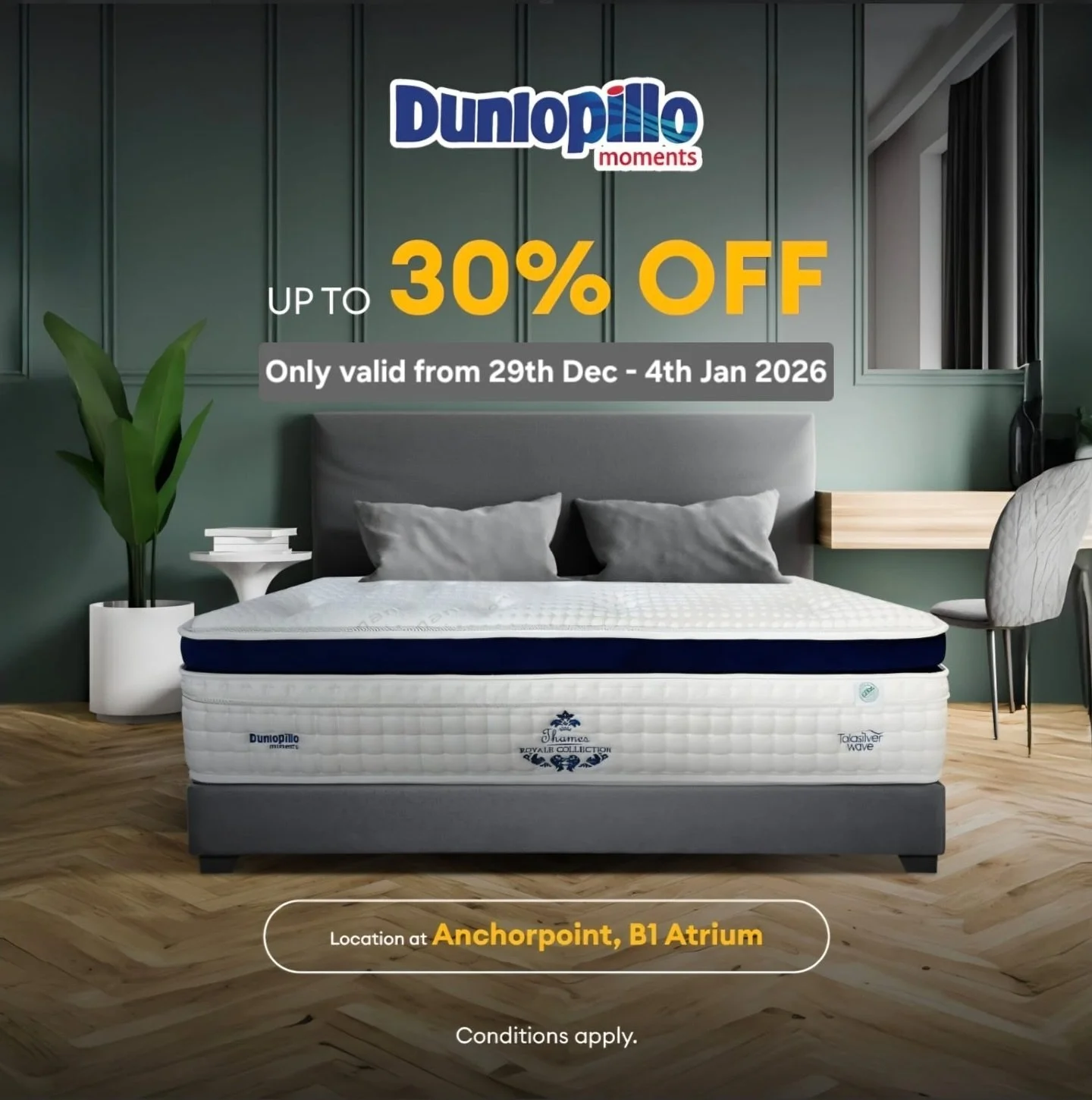 New year, better sleep.
Dunlopillo is offering up to 30% off &mdash; don&rsquo;t sleep on this one.

29 Dec &ndash; 4 Jan
📍B1 Atrium, 10am - 8pm