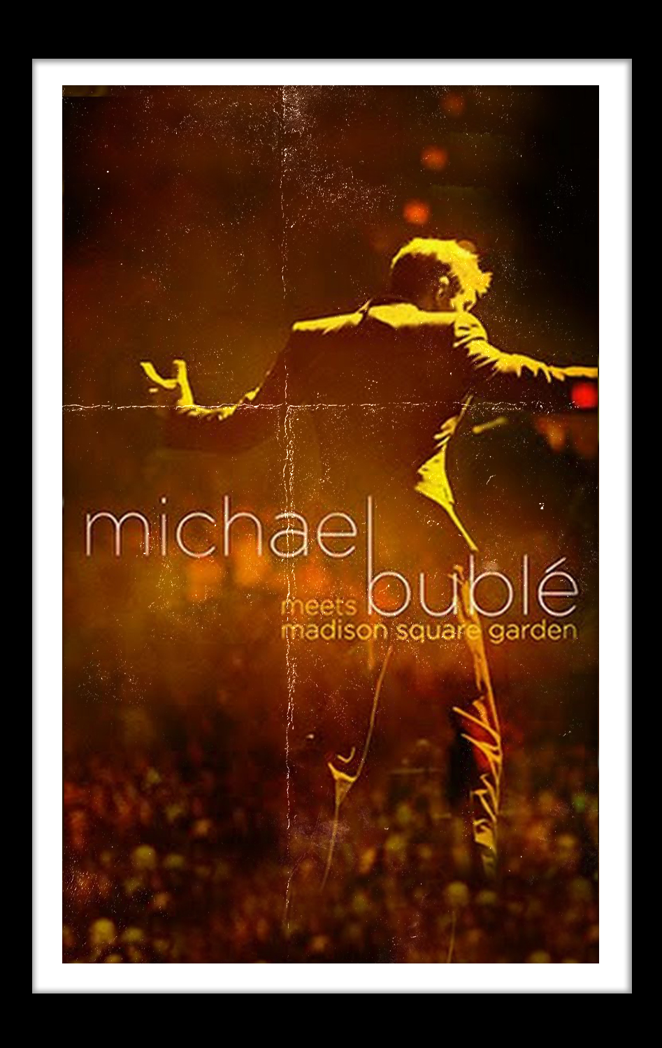 Michael Buble Madison Square Garden
