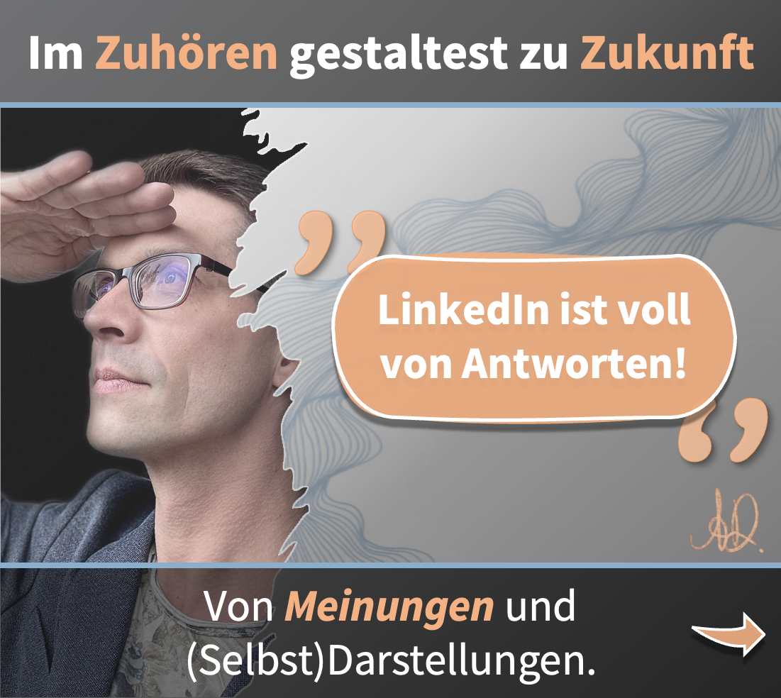 Im Zuhören gestaltest du Zukunft.