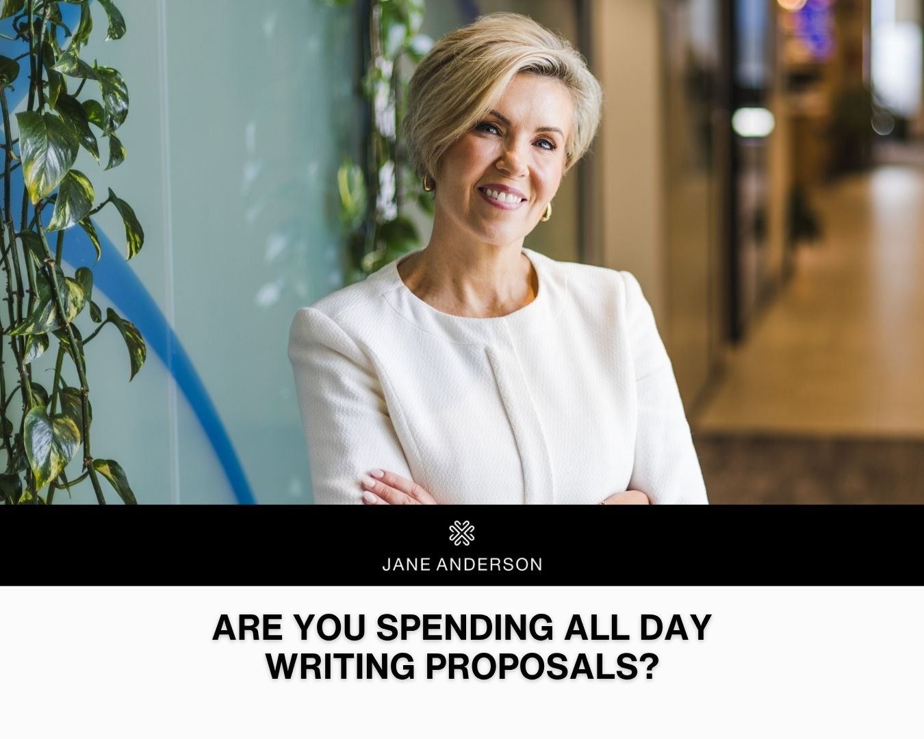 Are you spending all day writing proposals?