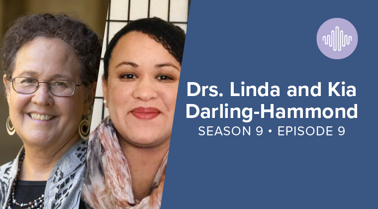 Centering Civil Rights in the Fight for Education with Drs. Kia and Linda Darling-Hammond